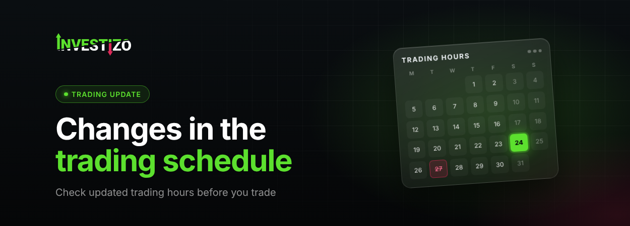 Temporary Changes to Trading Hours – October 25, 2026